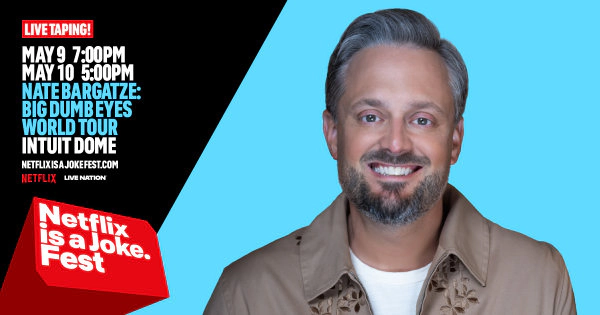 Enter to Win a Pair of Tickets to see Netflix is a Joke Presents: Nate Bargatze at Intuit Dome! (5/10)