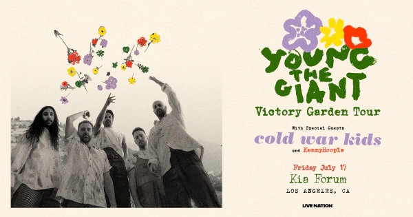 Enter to Win a Pair of Tickets to see Young the Giant at Kia Forum! (7/17)