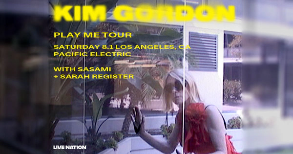 Enter to Win a Pair of Tickets to see Kim Gordon at Pacific Electric (8/1)