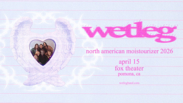 Enter to Win a Pair of Tickets to see Wet Leg at Fox Theater Pomona! (4/15)