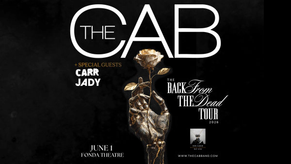 Enter to Win a Pair of Tickets to see The Cab at Fonda Theater! (6/1)