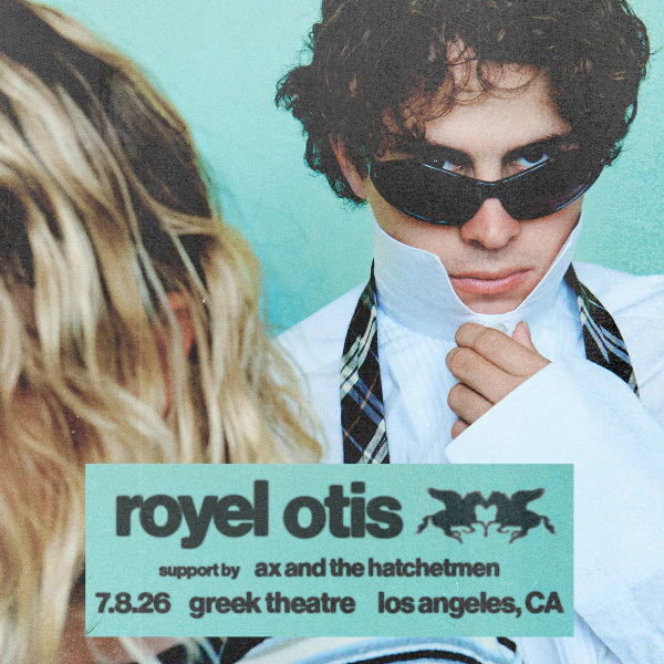 Enter to Win a Pair of Tickets to see Royal Otis at Greek Theater! (7/8)