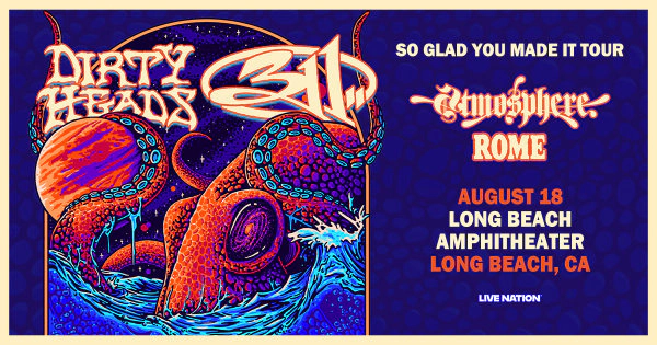 Enter to Win a Pair of Tickets to see 311 & Dirty Heads at Long Beach Amphitheater! (8/18)