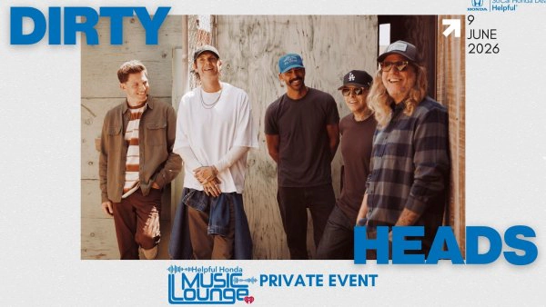 Attend Dinner with the Dirty Heads at the Helpful Honda Music Lounge! (6/9)