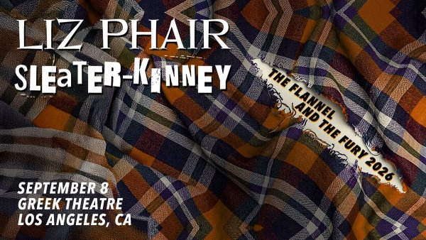 Enter to Win a Pair of Tickets to See Liz Phair & Sleater-Kinney at Greek Theatre! (9/8)