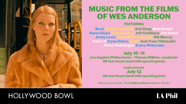 Enter to win tickets to see the Music from the Films of Wes Anderson July 10th at the Hollywood Bowl