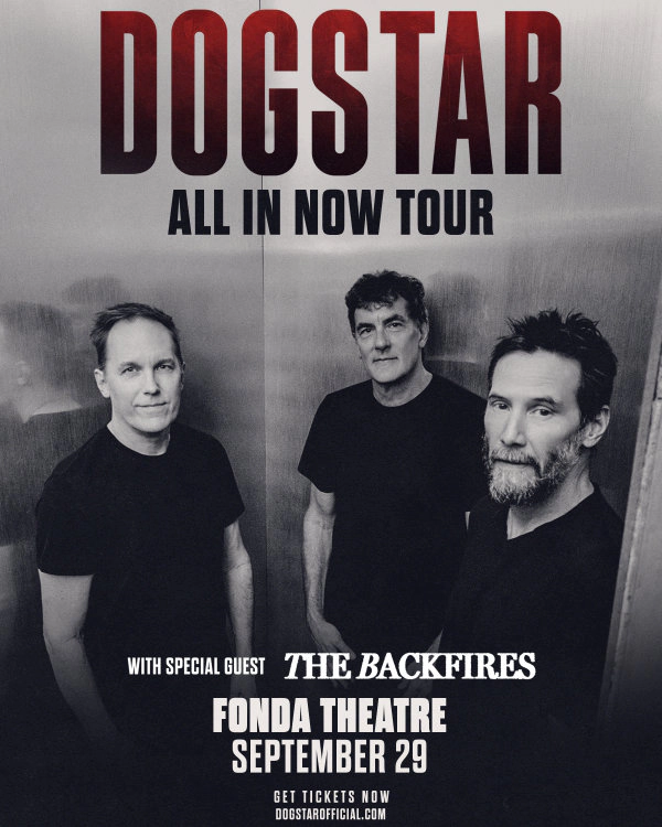 Enter to Win a Pair of Tickets to See Dogstar at The Fonda Theatre! (9/29)