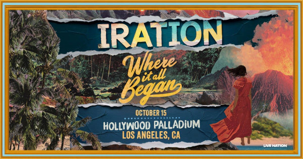 Enter to Win a Pair of Tickets to see Iration at Hollywood Palladium! (10/15)