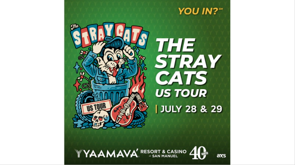 Enter to Win a Pair of Tickets to see The Stray Cats at Yaamava' Resort & Casino + a $50 Slot Play!