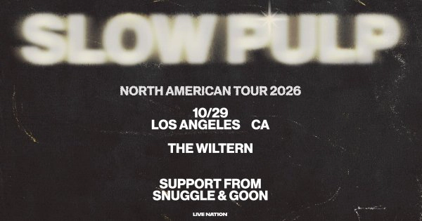 Enter to Win a Pair of Tickets to see Slow Pulp at The Wiltern! (10/29)