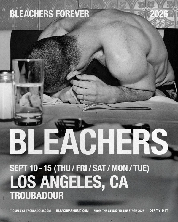 Enter to Win a Pair of Tickets to See ALT 98.7 Presents: Bleachers at the Troubadour! (9/11)