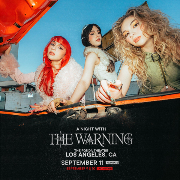 Enter to Win a Pair of Tickets to See The Warning at The Fonda Theatre! (9/9, 9/10 & 9/11)