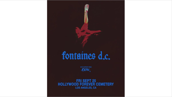 Enter to Win a Pair of Tickets to ALT 98.7 Presents: Fontaines D.C. at Hollywood Forever Cemetery! (9/25)