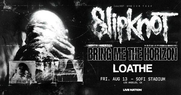 Enter to Win a Pair of Tickets to See Slipknot at SoFi Stadium! (8/13)