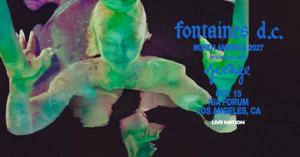 Enter to Win a Pair of Tickets to See Fontaines D.C. at Kia Forum! (10/15)