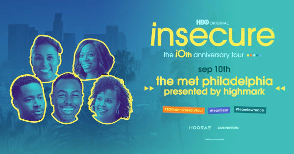 Win Tickets to Insecure: the 10th Anniversary Tour @ the Met Philadelphia!