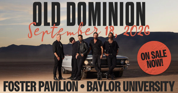 Enter to WIN tickets to Old Dominion - Baylor University's Foster Pavilion