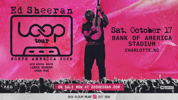 Enter to Win Tickets to Ed Sheeran at Bank of America Stadium!