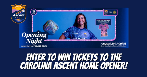 Enter To Win Tickets To The Carolina Ascent Home Opener!
