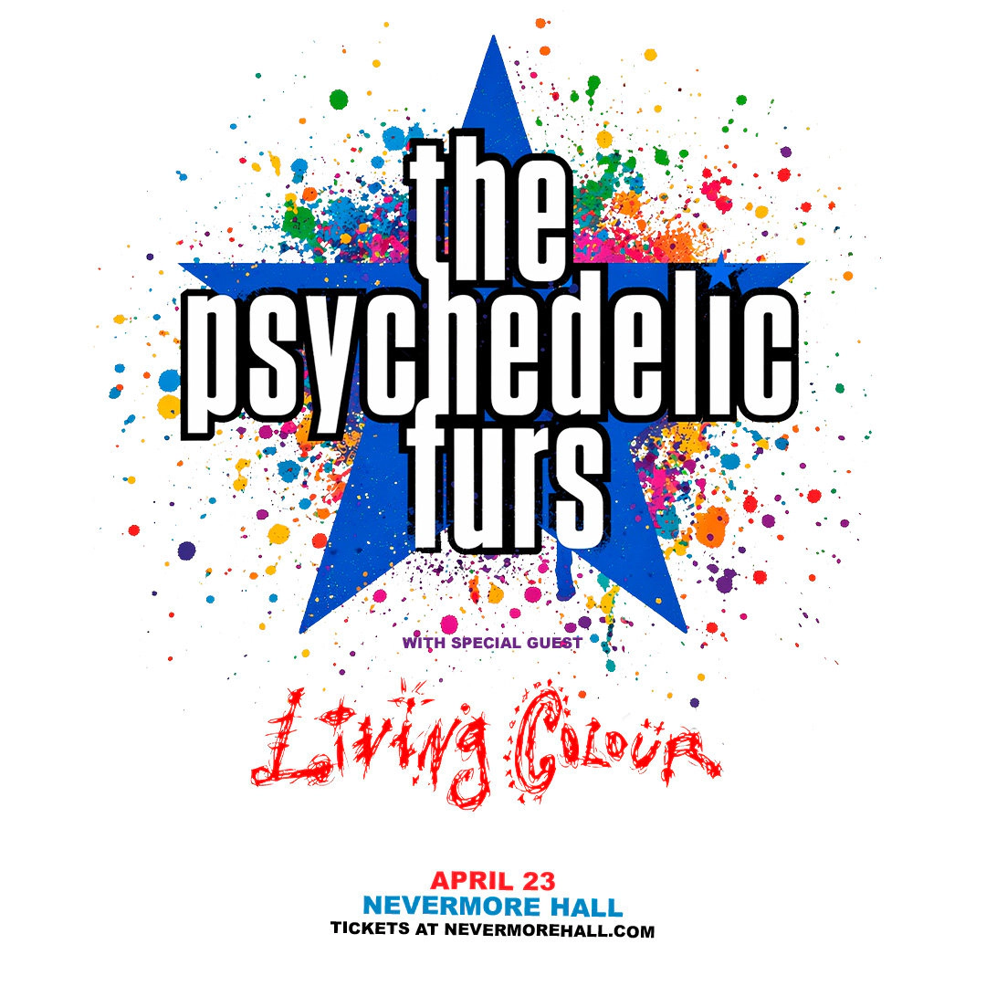 Win Tickets | The Psychedelic Furs with Living Colour @ Nevermore Hall | 4/23/27
