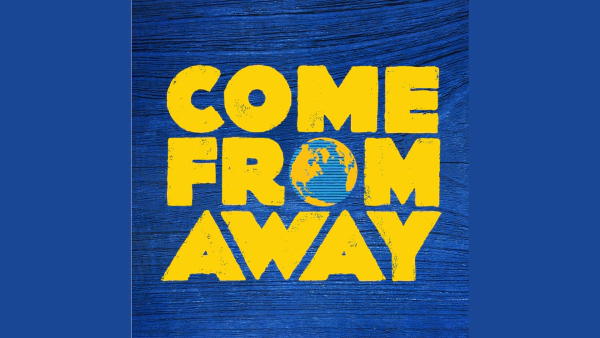 Listen For A Chance To Win Tickets For "Come From Away" On September 11th At UC Davis Health Pavilion!
