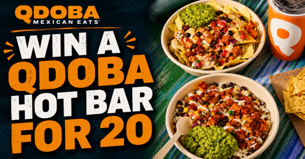 Want to Win a Qdoba "Hot Bar for 20"?