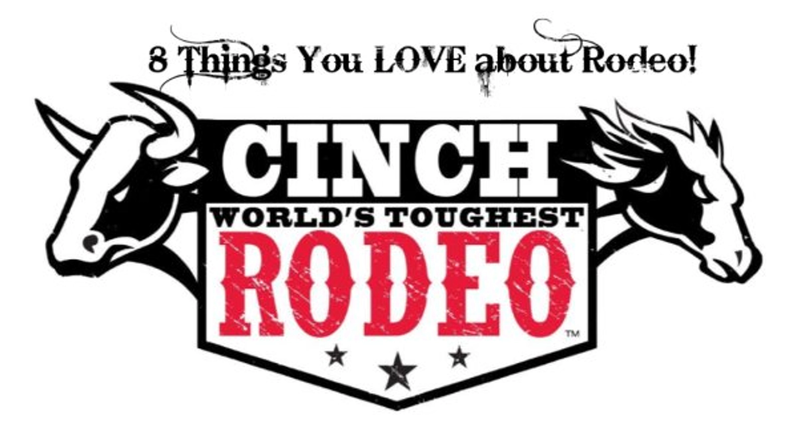 Choose 8 Things You Love about the Cinch World's Toughest Rodeo! - Thumbnail Image
