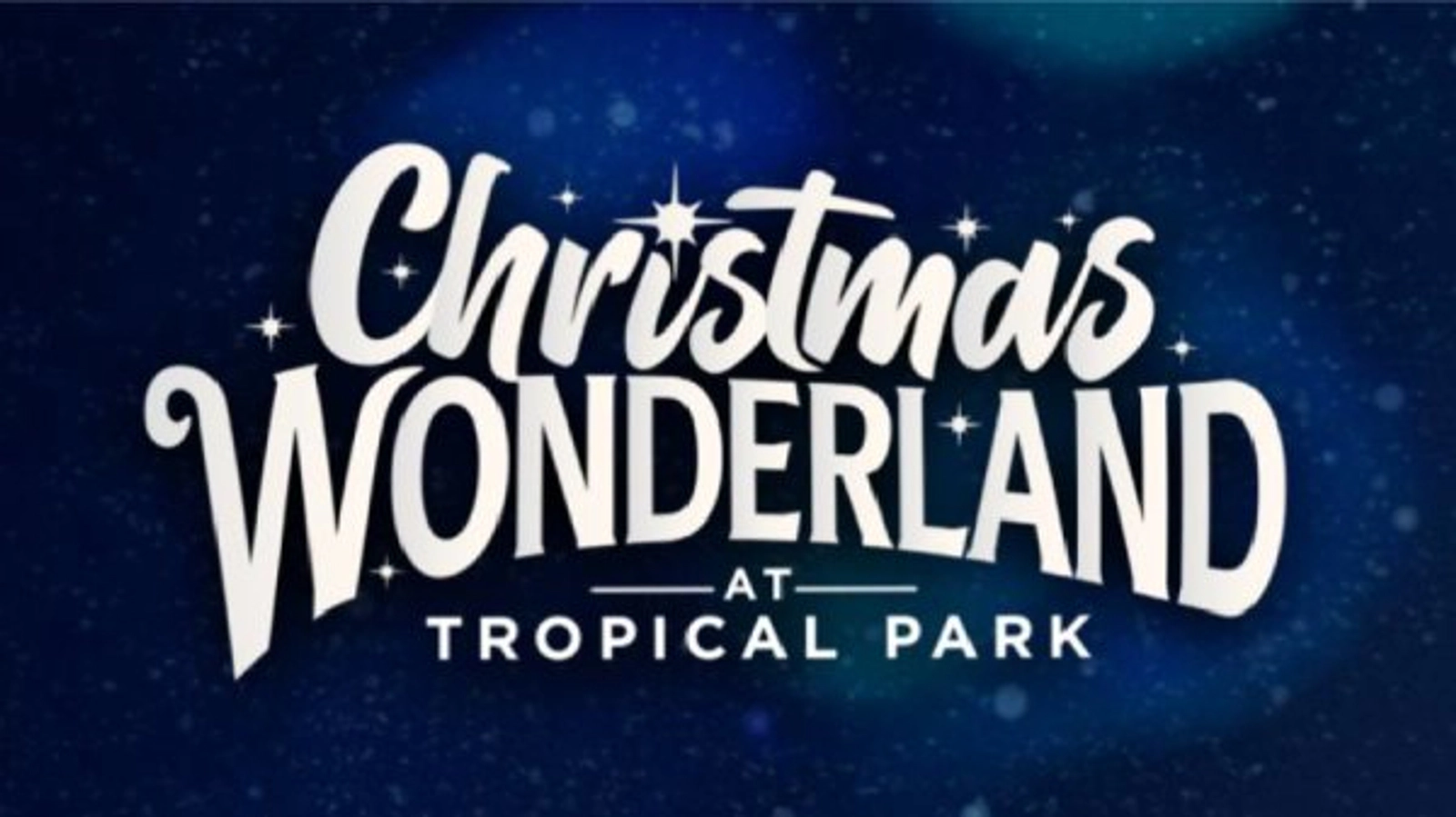 Christmas Wonderland at Tropical Park 2025!