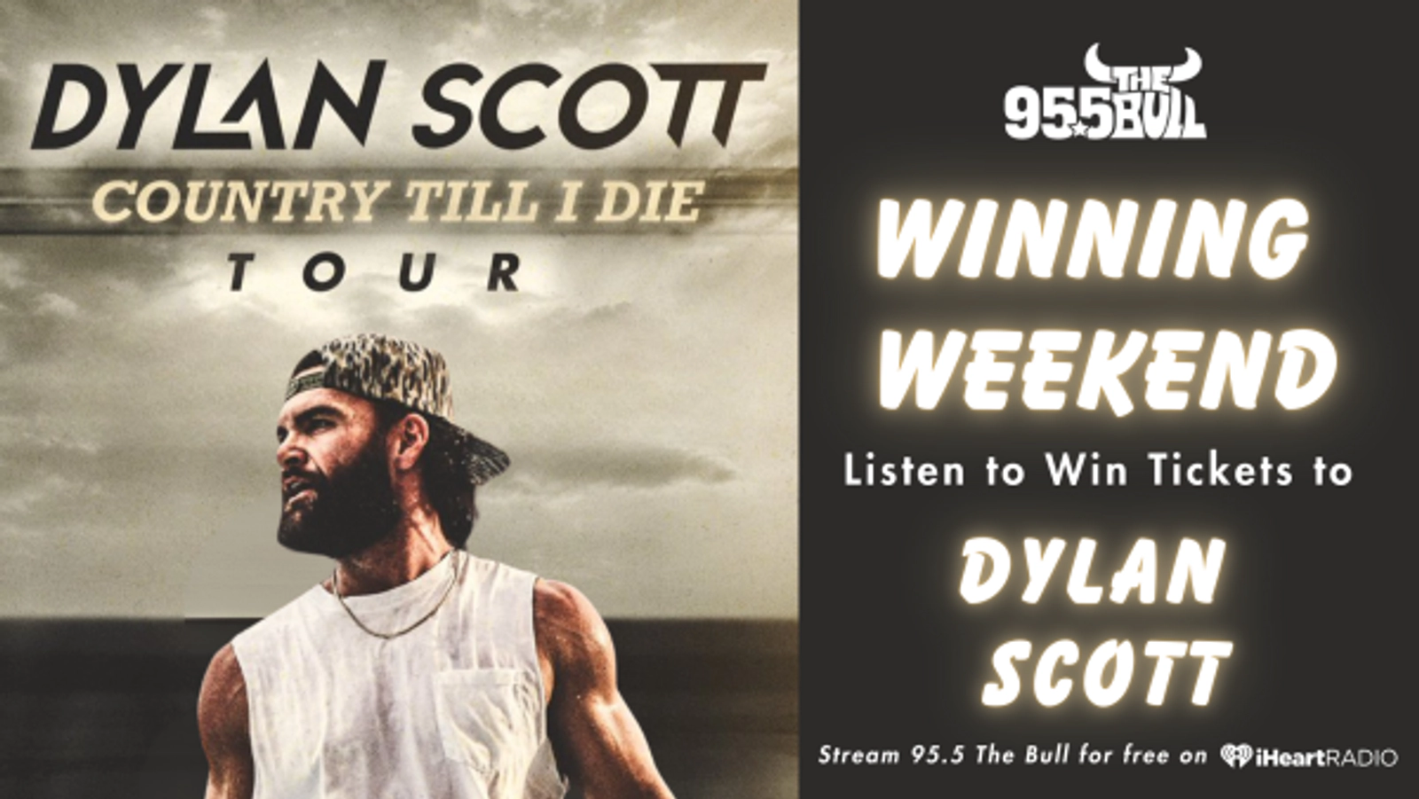 WINNING WEEKEND: Enter to Win Tickets to Dylan Scott!