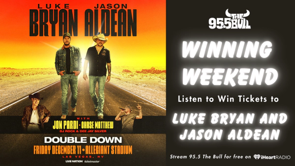 WINNING WEEKEND: Listen to Win Tickets to Luke Bryan and Jason Aldean!