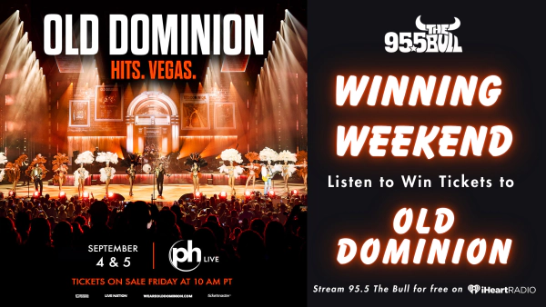 WINNING WEEKEND: Listen to Win Tickets to Old Dominion!