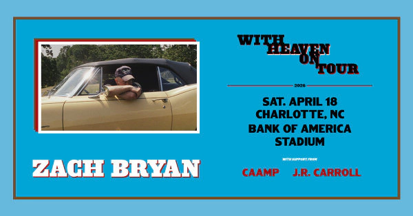Enter to win to see Zach Bryan at Bank of America Stadium!