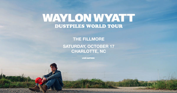 Enter to win to see Waylon Wyatt at The Fillmore!