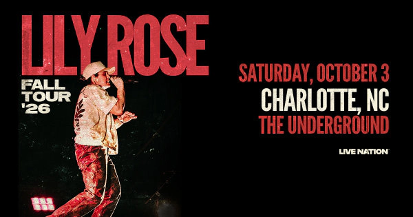 Enter to Win Tickets to Lily Rose at The Underground!