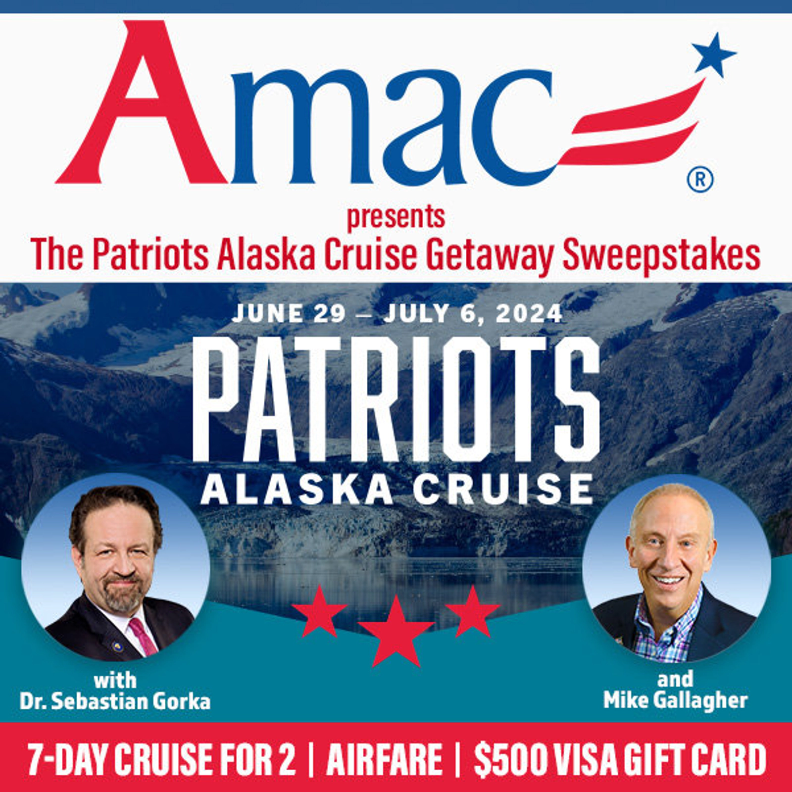 AMAC presents The Patriots Alaska Cruise Getaway Sweepstakes