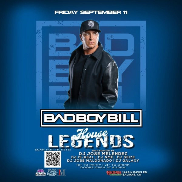 Win Tickets to HOUSE LEGENDS Starring Bad Boy Bill at Hacienda Mexican Grill in Salinas on Sept. 11th