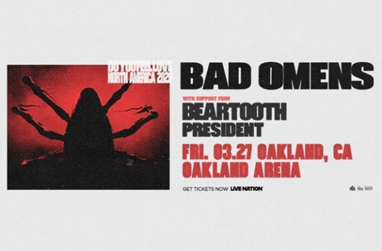 BAD OMENS - DO YOU FEEL LOVE NORTH AMERICAN TOUR - OAKLAND ARENA on 3.27