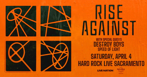 RISE AGAINST — LIVE IN SACRAMENTO! ENTER FOR A CHANCE TO WIN TICKETS