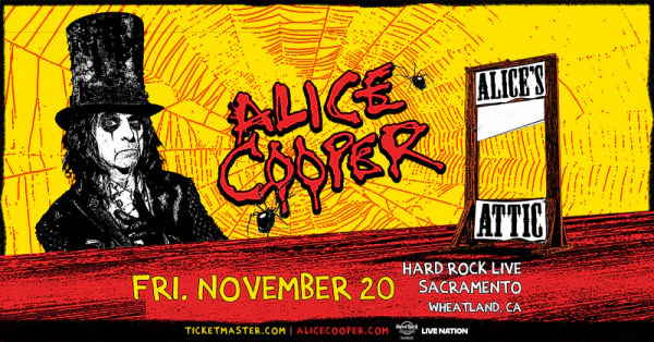 Enter for your chance to win tickets to Alice Cooper at the Hard Rock Live Sacramento!!