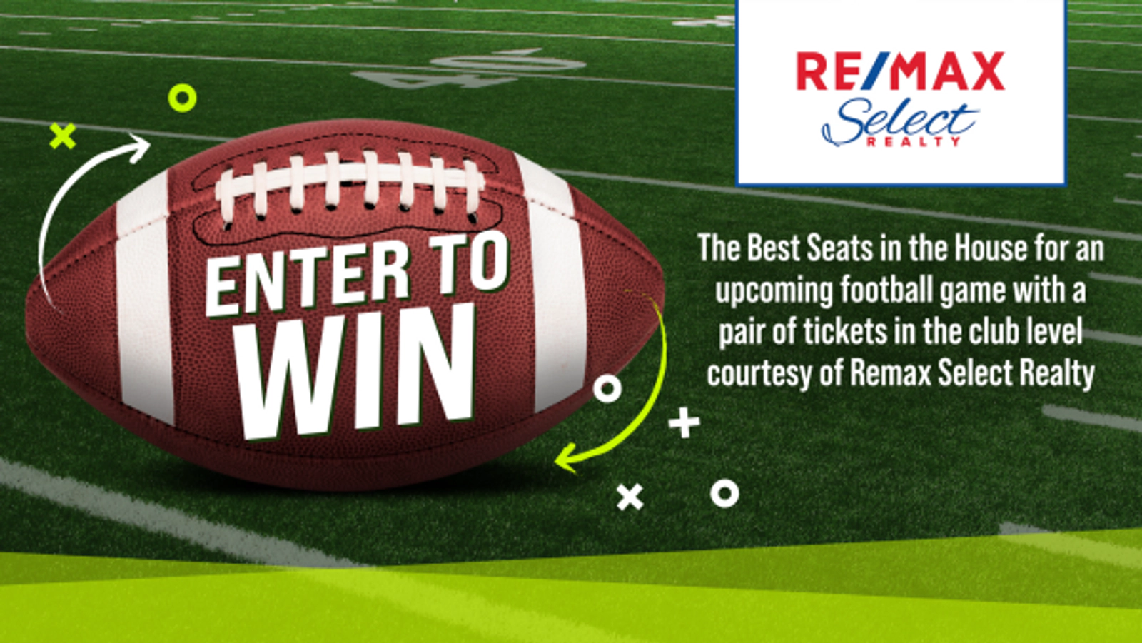 Remax Select Realty-Best Seat In The House Giveaway