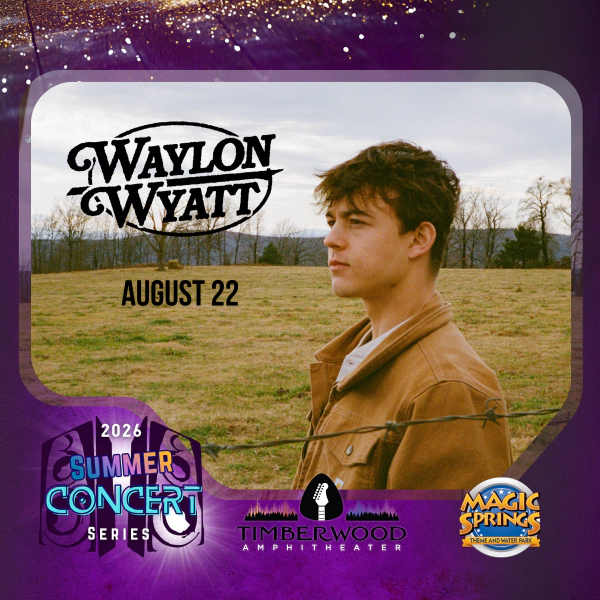 Win Meet & Greet + Tickets to see Waylon Wyatt at Magic Springs!