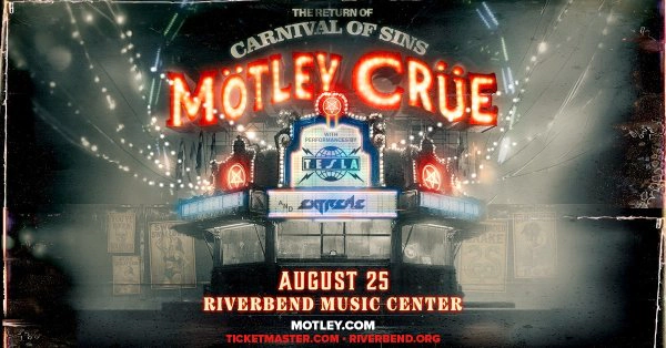 [WIN TICKETS] MOTLEY CRUE @ RIVERBEND MUSIC CENTER