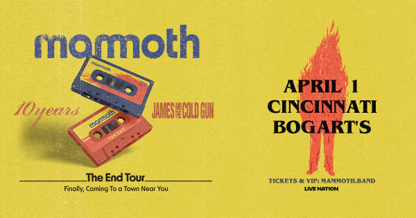 [WIN TICKETS] MAMMOTH @ BOGART'S