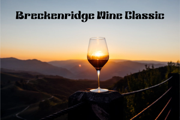 Fuel your way to Breckenridge for the Breckenridge Wine Classic