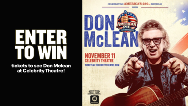 Win tickets to see Don Mclean at Celebrity Theatre November 11th!