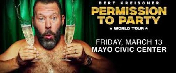 Win Tickets To Bert Kreischer | 3.13.26 | Mayo Civic Center