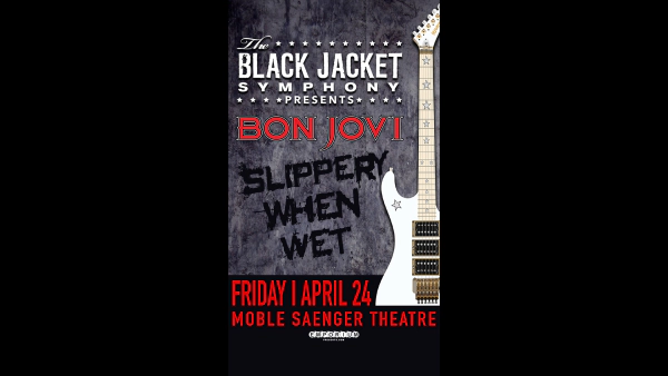 WIN TICKETS TO SEE BLACK JACKET SYMPHONY PERFORM BON JOVI AT THE MOBILE SAENGER