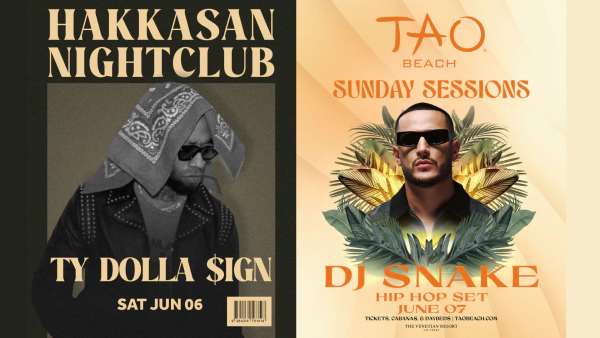 Enter to Win Tickets to Ty Dolla Sign at Hakkasan and DJ Snake at Tao Beach Club!