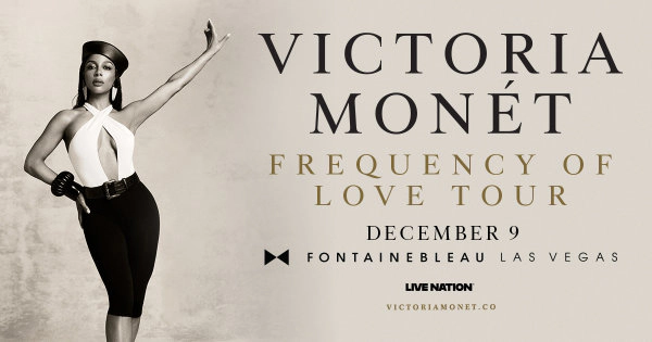 Enter to Win Tickets to Victoria Monet!