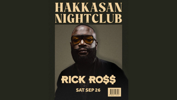 Enter to Win Tickets to Rick Ross at Hakkasan!